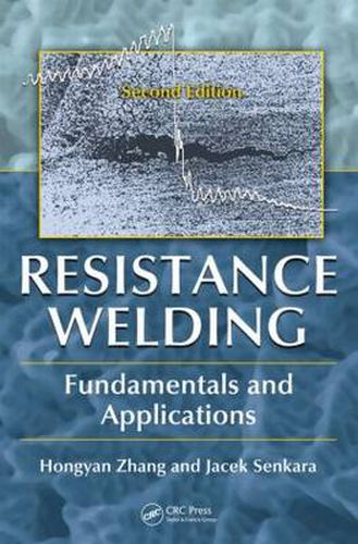 Cover image for Resistance Welding: Fundamentals and Applications, Second Edition