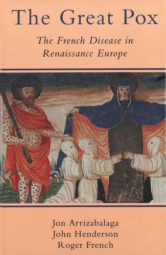 Cover image for The Great Pox: The French Disease in Renaissance Europe