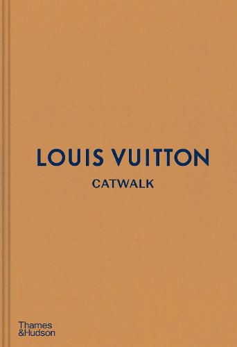 Cover image for Louis Vuitton Catwalk: The Complete Fashion Collections