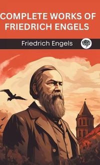 Cover image for Complete Works of Friedrich Engels