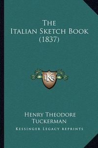 Cover image for The Italian Sketch Book (1837)