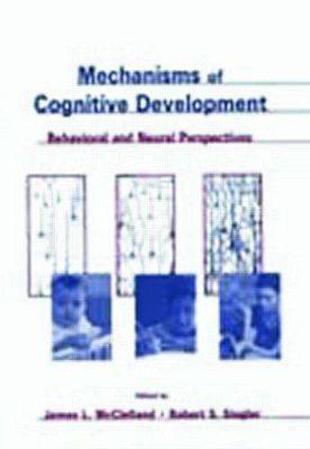 Cover image for Mechanisms of Cognitive Development: Behavioral and Neural Perspectives