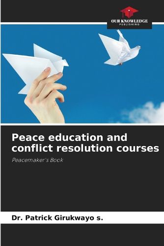 Cover image for Peace education and conflict resolution courses