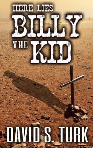 Cover image for Here Lies Billy the Kid