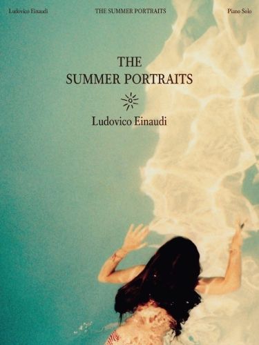 Cover image for Ludovico Einaudi - The Summer Portraits