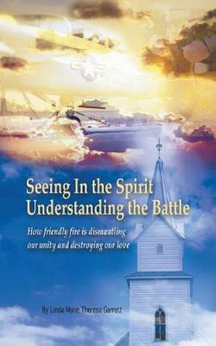 Cover image for Seeing in the Spirit Understanding the Battle