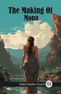 Cover image for The Making Of Mona