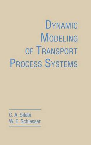 Dynamic Modeling of Transport Process Systems