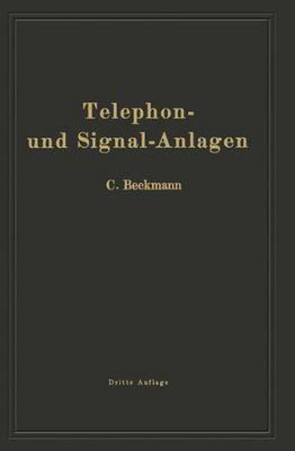 Cover image for Telephon- Und Signal-Anlagen: Ein Praktischer Leitfaden Fur Die Errichtung Elektrischer Fernmelde- (Schwachstrom-) Anlagen