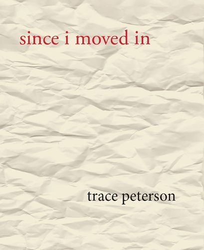 Cover image for Since I Moved in (New & Revised)