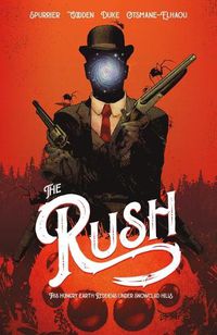 Cover image for The RUSH: This Hungry Earth Reddens Under Snowclad Hills