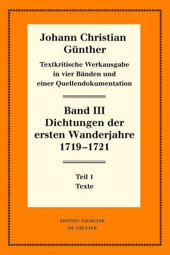 Cover image for Dichtungen Der Ersten Wanderjahre 1719-1721: 1: Texte. 2: Nachweise Und Erlauterungen