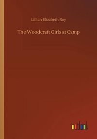 Cover image for The Woodcraft Girls at Camp