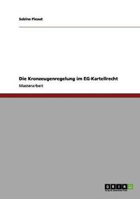 Cover image for Die Kronzeugenregelung im EG-Kartellrecht