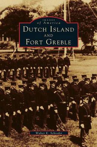 Cover image for Dutch Island and Fort Greble