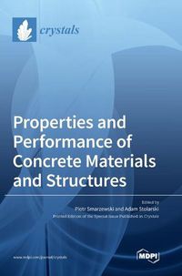 Cover image for Properties and Performance of Concrete Materials and Structures