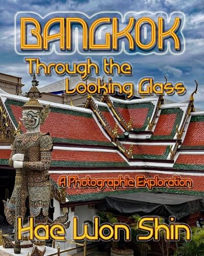 Cover image for Bangkok Through the Looking Glass
