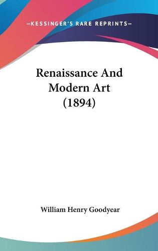 Cover image for Renaissance and Modern Art (1894)