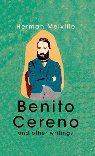 Cover image for Benito Cereno And Other Writings