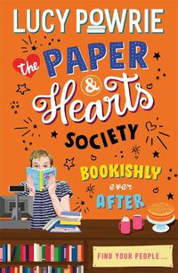Cover image for Bookishly Ever After (The Paper & Hearts Society, Book 3)