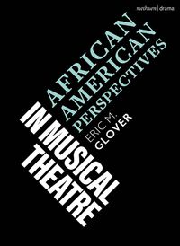 Cover image for African-American Perspectives in Musical Theatre
