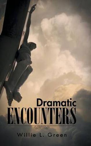 Dramatic Encounters