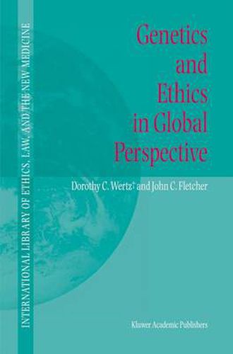 Cover image for Genetics and Ethics in Global Perspective