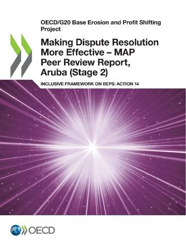 Cover image for Making Dispute Resolution More Effective - MAP Peer Review Report, Aruba (Stage 2)