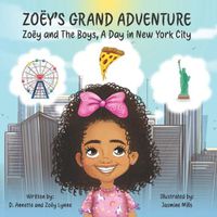 Cover image for Zoey's Grand Adventure: Zoey and The Boys A Day in New York City