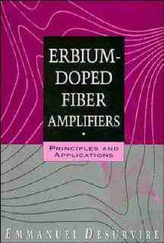 Cover image for Erbium-doped Fiber Amplifiers: Principles and Applications