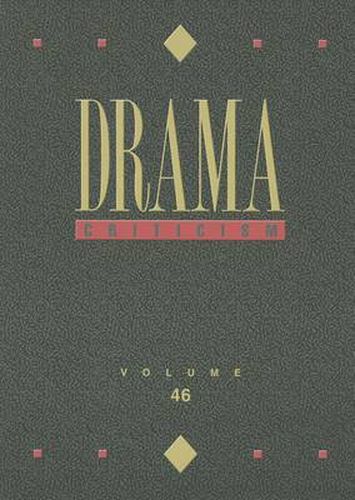 Cover image for Drama Criticism: Excerpts from Criticism of the Most Significant and Widely Studied Dramatic Works