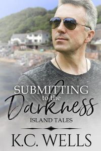 Cover image for Submitting to the Darkness