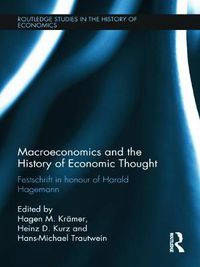 Cover image for Macroeconomics and the History of Economic Thought: Festschrift in Honour of Harald Hagemann