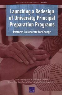 Cover image for Launching a Redesign of University Principal Preparation Programs: Partners Collaborate for Change