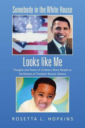 Cover image for Somebody in the White House Looks Like Me