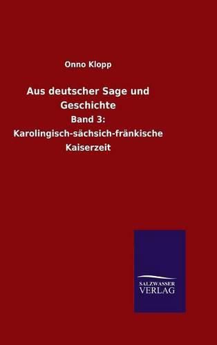 Cover image for Aus deutscher Sage und Geschichte