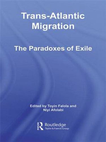 Cover image for Trans-Atlantic Migration: The Paradoxes of Exile