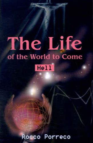 Cover image for The Life of the World to Come: Hell