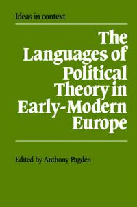 Cover image for The Languages of Political Theory in Early-Modern Europe