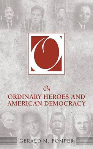 Cover image for On Ordinary Heroes and American Democracy