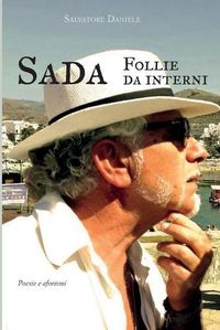 Cover image for SADA. Follie da interni: Poesie e aforismi