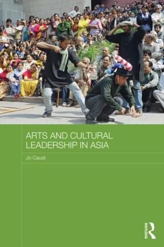 Cover image for Arts and Cultural Leadership in Asia