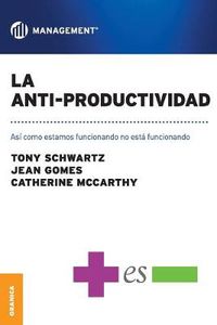 Cover image for La Anti-Productividad: Asi como estamos funcionando no esta funcionando