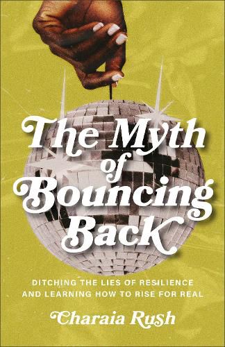 Cover image for The Myth of Bouncing Back