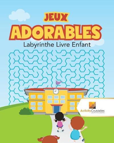 Jeux Adorables: Labyrinthe Livre Enfant