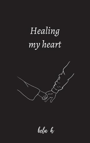 Cover image for Healing my heart