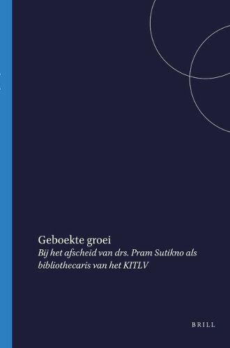 Geboekte groei: Bij het afscheid van drs. Pram Sutikno als bibliothecaris van het KITLV