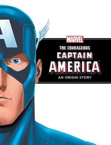 Cover image for Courageous Captain America: An Origin Story