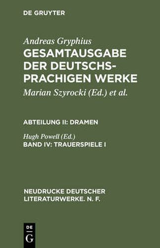 Cover image for Gesamtausgabe der deutschsprachigen Werke, Band IV, Trauerspiele I