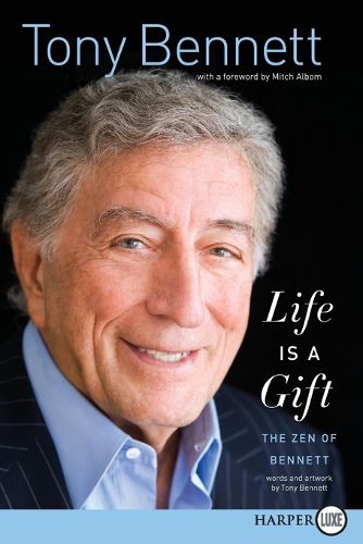 Cover image for Life Is a Gift: The Zen of Bennett